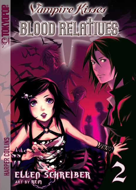 Vampire Kisses: Blood Relatives, Volume II by Schreiber, Ellen
