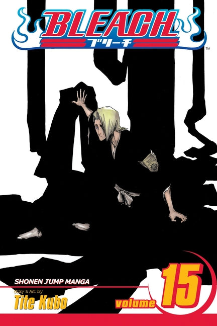 Bleach, Vol. 15: Beginning of the Death of Tomorrow by Kubo, Tite