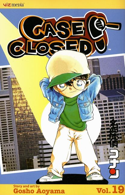 Case Closed, Vol. 19 by Aoyama, Gosho