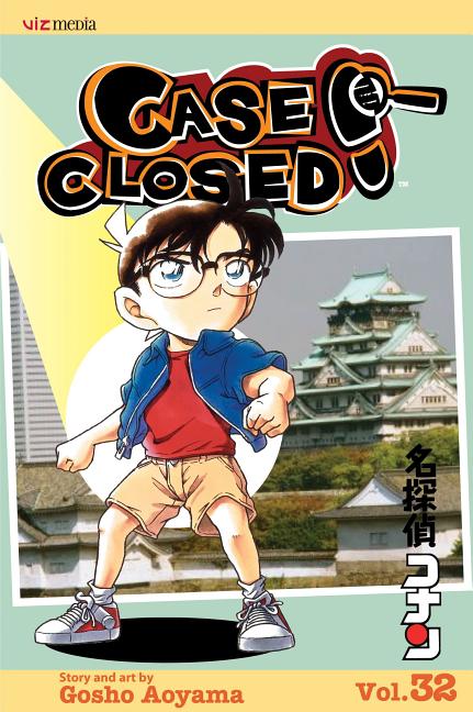 Case Closed, Vol. 32 by Aoyama, Gosho