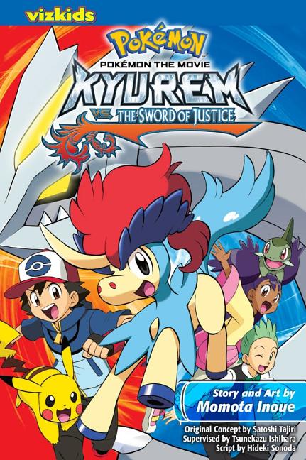 Pokémon the Movie: Kyurem vs. the Sword of Justice by Inoue, Momota