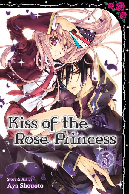 Kiss of the Rose Princess, Vol. 3 by Shouoto, Aya