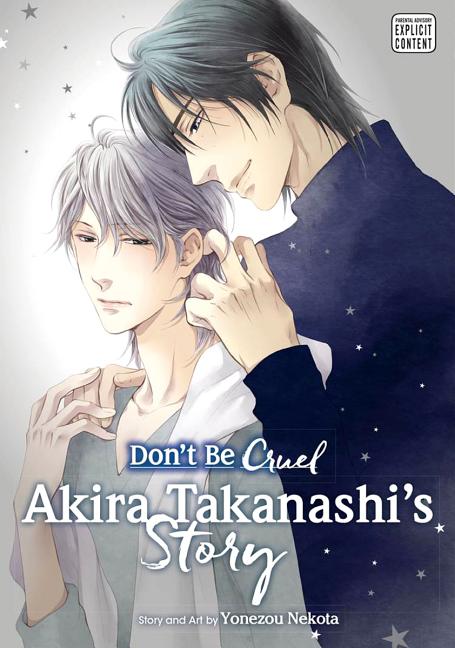 Don't Be Cruel: Akira Takanashi's Story by Nekota, Yonezou