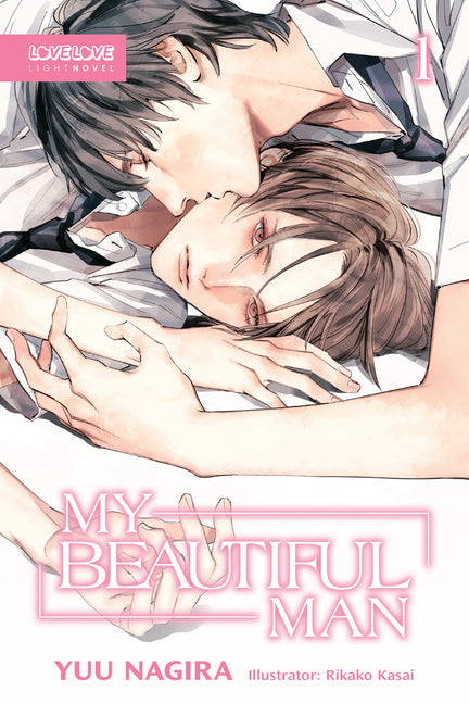 My Beautiful Man, Volume 1 (Light Novel) by Nagira, Yuu