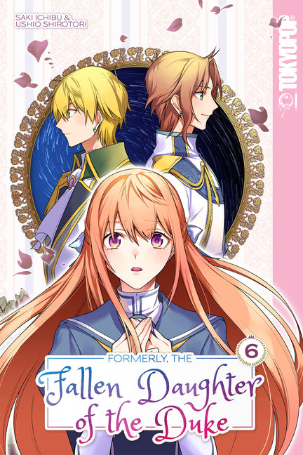 Formerly, the Fallen Daughter of the Duke, Volume 6 by Ichibu, Saki
