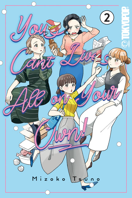 You Can't Live All on Your Own!, Volume 2 by Tsuno, Mizoko