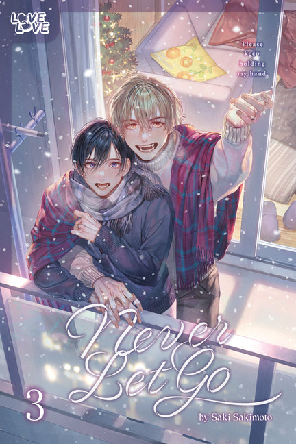 Never Let Go, Volume 3 by Sakimoto, Saki