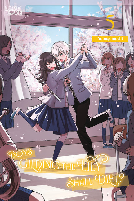 Boys Gilding the Lily Shall Die!?, Volume 5 by Yomogimochi