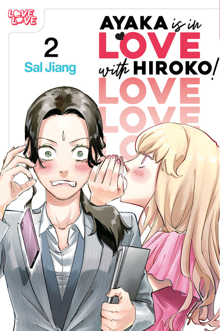 Ayaka Is in Love with Hiroko! Volume 2 by Jiang, Sal