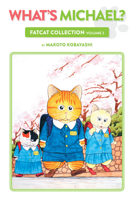 What's Michael?: Fatcat Collection Volume 2 by Kobayashi, Makoto
