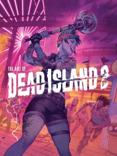 The Art of Dead Island 2 by Calvin, Alex