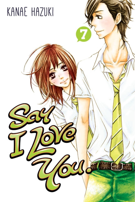 Say I Love You, Volume 7 by Hazuki, Kanae