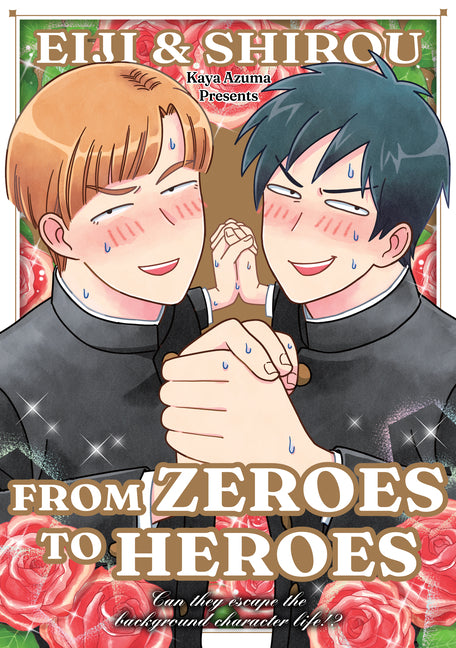Eiji and Shiro: From Zeroes to Heroes by Azuma, Kaya