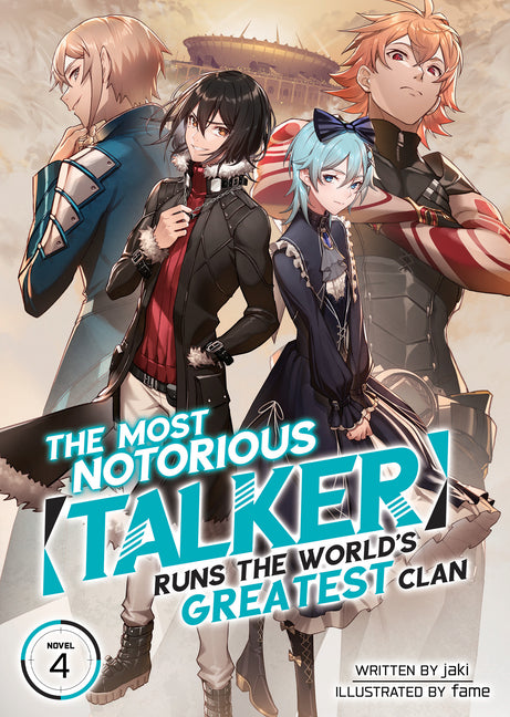 The Most Notorious Talker Runs the World's Greatest Clan (Light Novel) Vol. 4 by Jaki