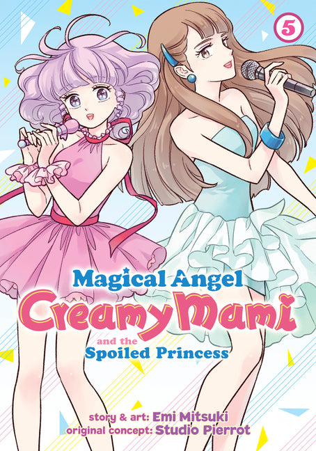 Magical Angel Creamy Mami and the Spoiled Princess Vol. 5 by Mitsuki, Emi