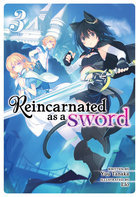 Reincarnated as a Sword (Light Novel) Vol. 3 by Tanaka, Yuu