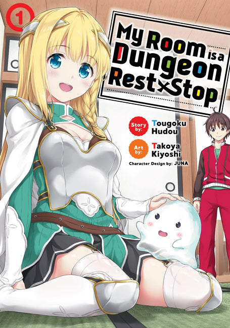 My Room Is a Dungeon Rest Stop (Manga) Vol. 1 by Hudou, Tougoku