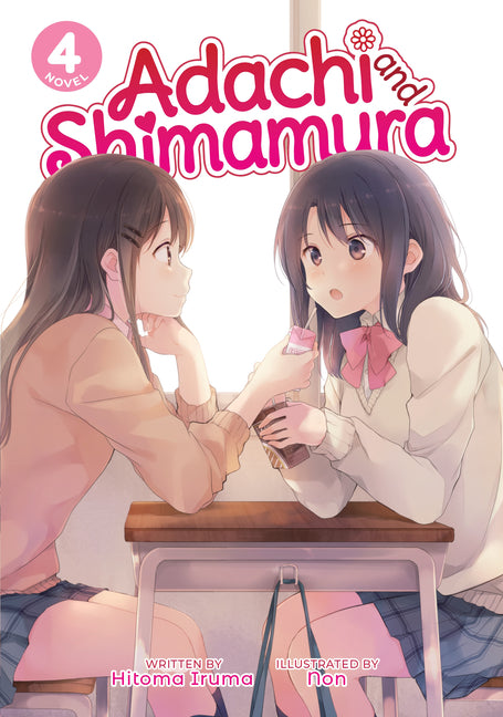 Adachi and Shimamura (Light Novel) Vol. 4 by Iruma, Hitoma