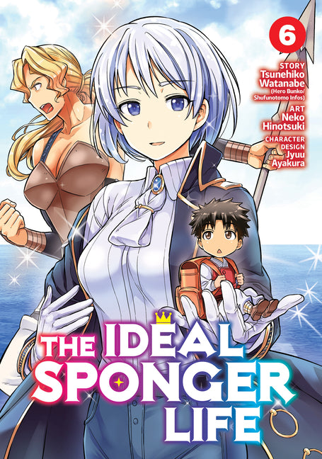 The Ideal Sponger Life Vol. 6 by Watanabe, Tsunehiko