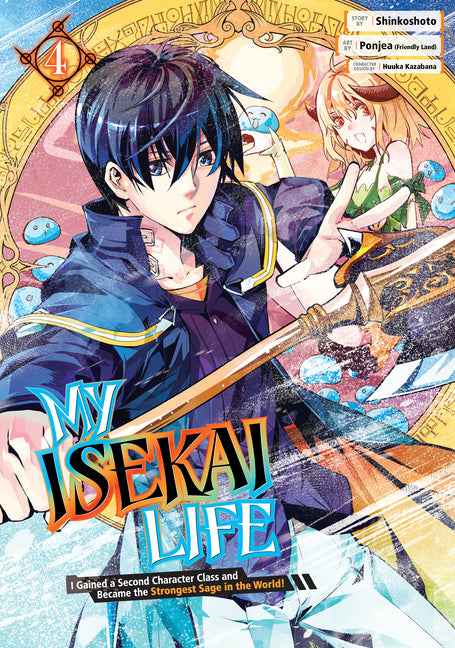 My Isekai Life 04: I Gained a Second Character Class and Became the Strongest Sage in the World! by Shinkoshoto
