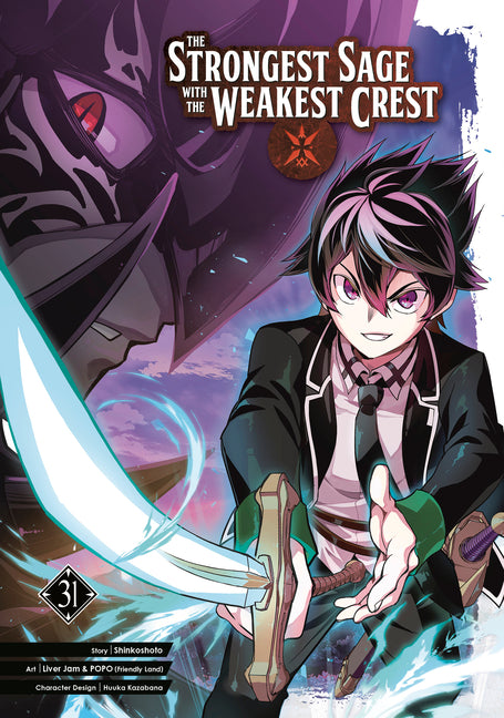 The Strongest Sage with the Weakest Crest 31 by Shinkoshoto