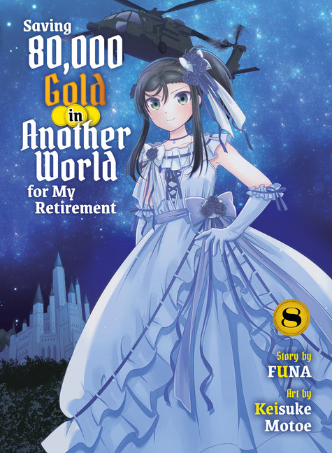 Saving 80,000 Gold in Another World for My Retirement 8 (Light Novel) by Funa