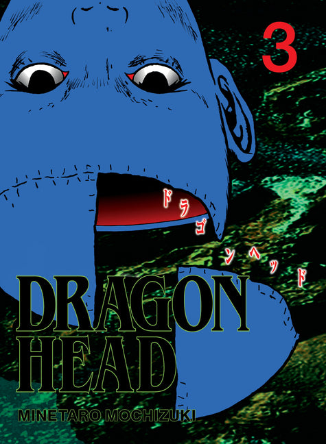 Dragon Head 3 by Mochizuki, Minetaro