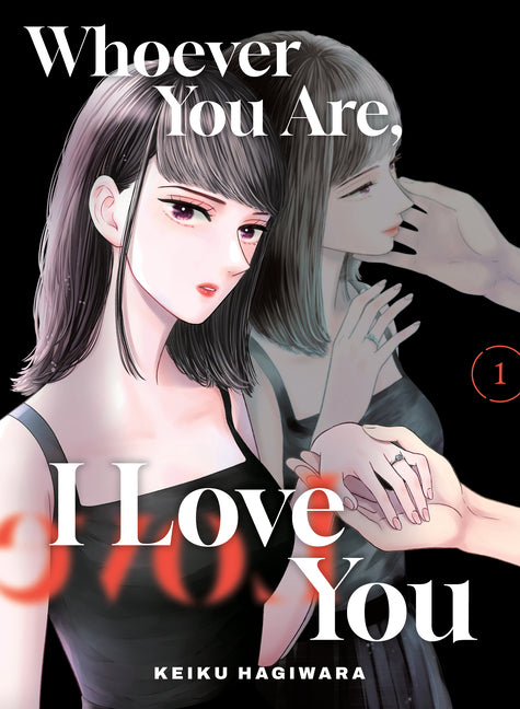 Whoever You Are, I Love You 1 by Hagiwara, Keiku