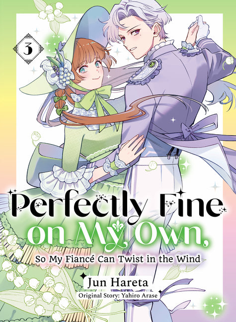 Perfectly Fine on My Own, So My Fiancã(c) Can Twist in the Wind 3 by Arase, Yahiro