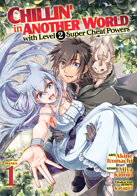 Chillin' in Another World with Level 2 Super Cheat Powers (Manga) Vol. 1 by Kinojo, Miya