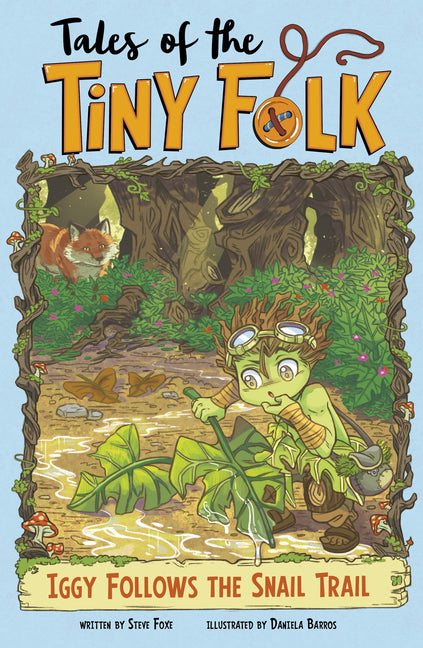 Iggy Follows the Snail Trail by Foxe, Steve