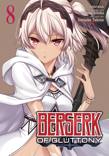 Berserk of Gluttony (Manga) Vol. 8 by Ichika, Isshiki