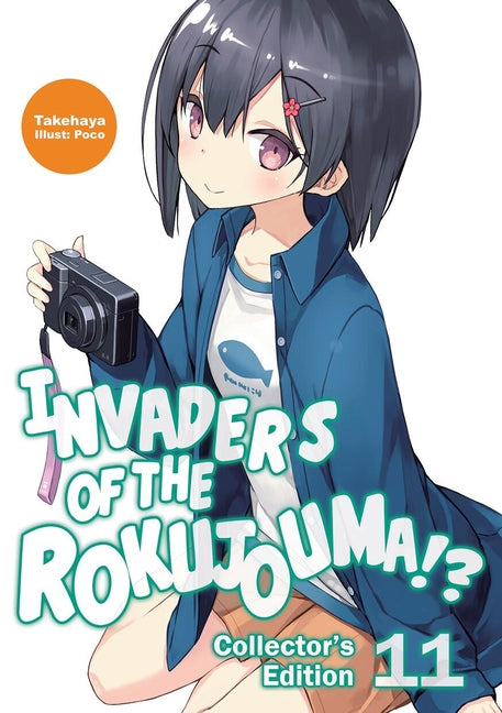Invaders of the Rokujouma!? Collector's Edition 11 (Light Novel): Volume 11 by Takehaya