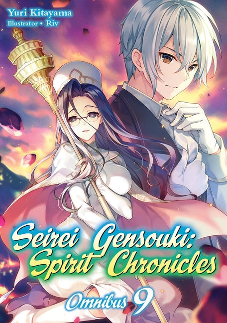 Seirei Gensouki: Spirit Chronicles: Omnibus 9 (Light Novel) by Kitayama, Yuri