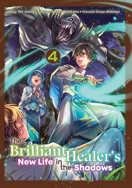 The Brilliant Healer's New Life in the Shadows: Volume 4 (Manga): Volume 4 by Hishikawa, Sakaku