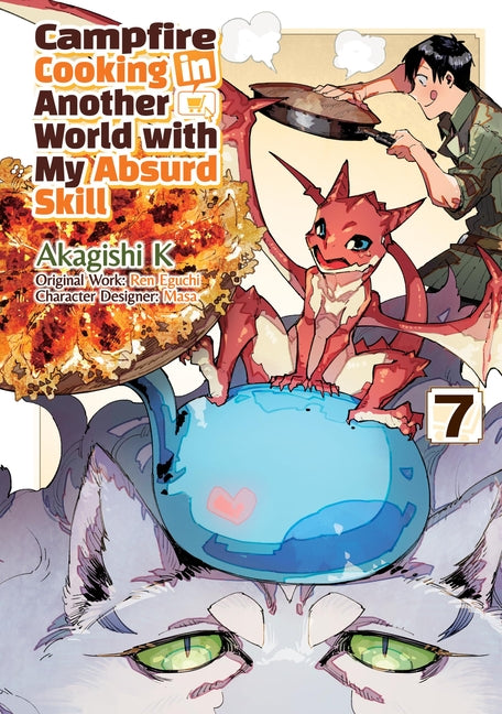 Campfire Cooking in Another World with My Absurd Skill: Volume 7 (Manga) by Eguchi, Ren