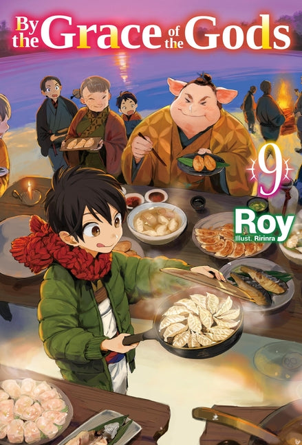 By the Grace of the Gods: Volume 9 (Light Novel) by Roy
