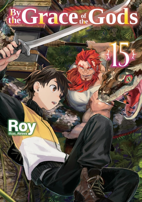 By the Grace of the Gods: Volume 15 by Roy