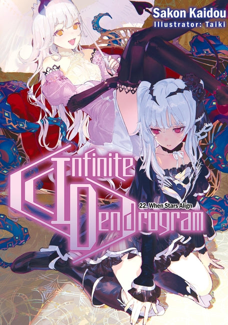 Infinite Dendrogram: Volume 22 (Light Novel) by Kaidou, Sakon