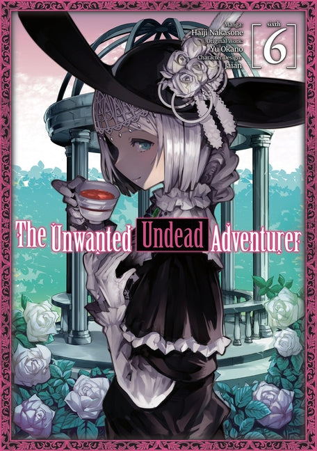 The Unwanted Undead Adventurer (Manga): Volume 6 by Okano, Yu