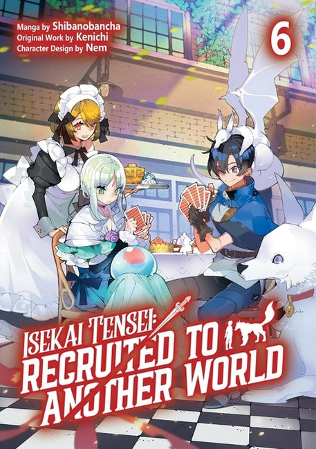 Isekai Tensei: Recruited to Another World: Volume 6 (Manga): Volume 6 by Kenichi