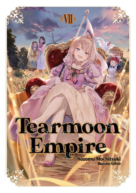 Tearmoon Empire: Volume 7 (Light Novel) by Mochitsuki, Nozomu