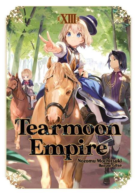Tearmoon Empire: Volume 13 (Light Novel) by Mochitsuki, Nozomu