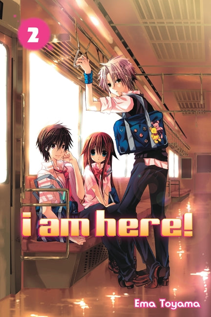 I Am Here!, Volume 2 by Toyama, Ema