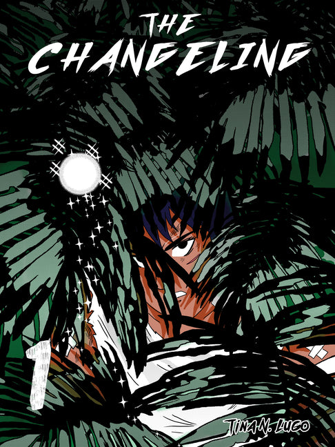 The Changeling: Volume 1 by Lugo, Tina N.