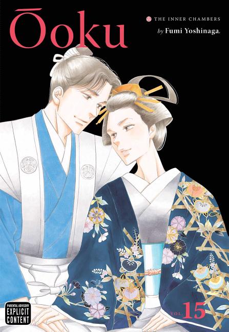 Ôoku: The Inner Chambers, Vol. 15 by Yoshinaga, Fumi