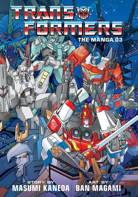 Transformers: The Manga, Vol. 3 by Kaneda, Masumi