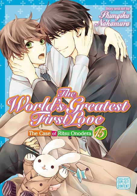 The World's Greatest First Love, Vol. 15: The Case of Ritsu Onodera by Nakamura, Shungiku