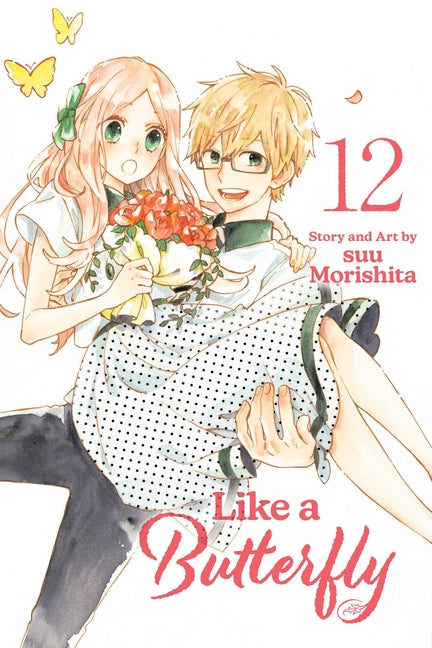 Like a Butterfly, Vol. 12 by Morishita, Suu