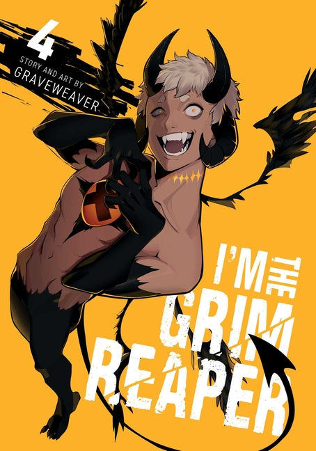 I'm the Grim Reaper, Vol. 4 by Graveweaver
